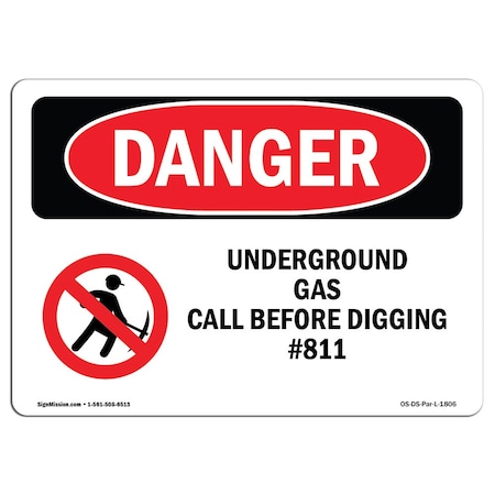 Signmission OSHA Sign, 10" Height, 14" Wide, Aluminum, Underground Gas Call Before Digging No. 811, Landscape OS-DS-A-1014-L-1806